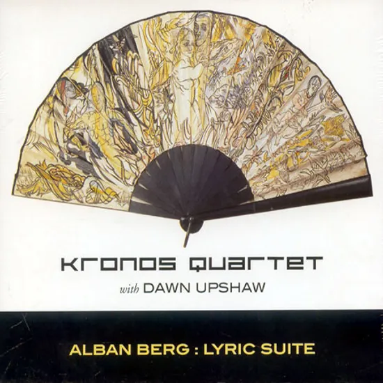 LYRIC SUITE/ KRONOS QUARTET/ DAWN UPSHAW