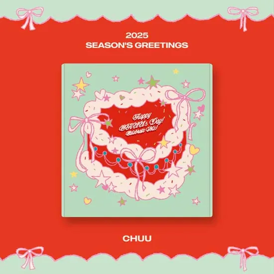 2025 SEASONS GREETINGS [HAPPY CHUU`S DAY! CELEBRATE ME!]