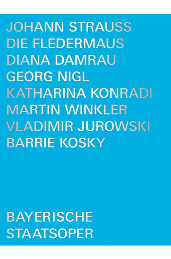 DIE FLEDERMAUS/ BAYERISCHE STAATSOPER [스트라우스: 오페라 <박쥐> - 바이에른 슈타츠오퍼 오케스트라 & 합창단] [한글자막]