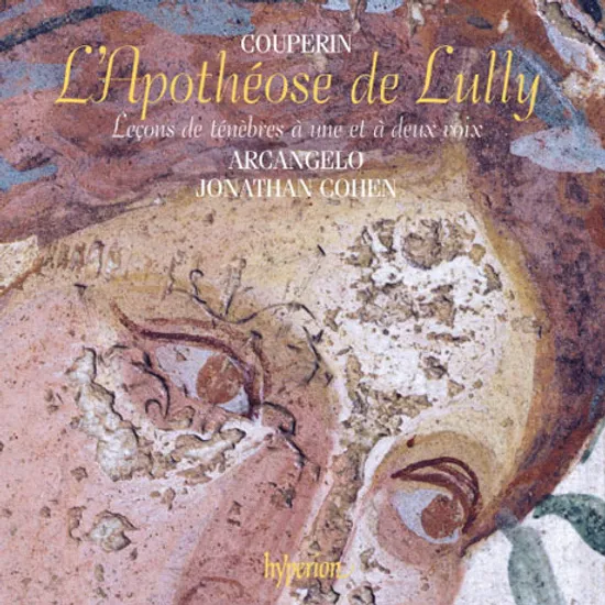 L'APOTHOSE DE LULLY & LECONS DE TENEBRES/ ARCANGELO, JONATHAN COHEN [쿠프랭: 륄리 찬가, 르송 드 테네브레]