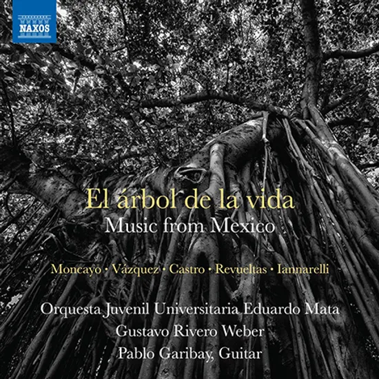 EL ARBOL DE LA VIDA: MUSIC FROM MEXICO/ GUSTAVO RIVERO [인생의 나무: 멕시코 관현악 작품집]