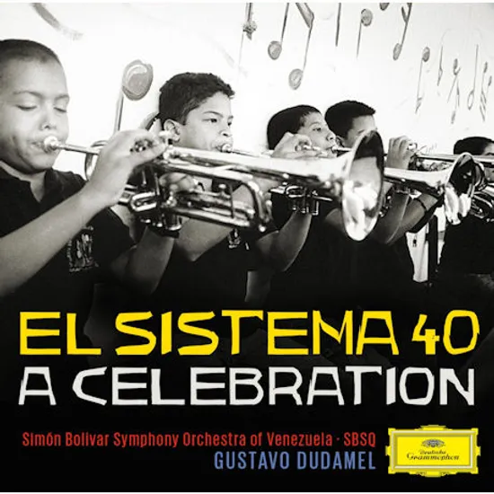 EL SISTEMA 40: A CELEBRATION/ GUSTAVO DUDAMEL [엘 시스테마 40: 셀러브레이션 - 구스타보 두다멜]