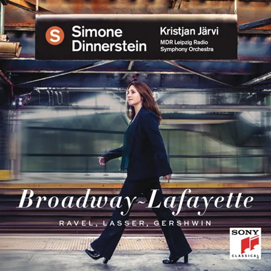 BROADWAY - LAFAYETTE: RAVEL, LASSER, GERSHWIN/ KRISTJAN JARVI [시모나 디너스틴: 브로드웨이 - 라파예트]