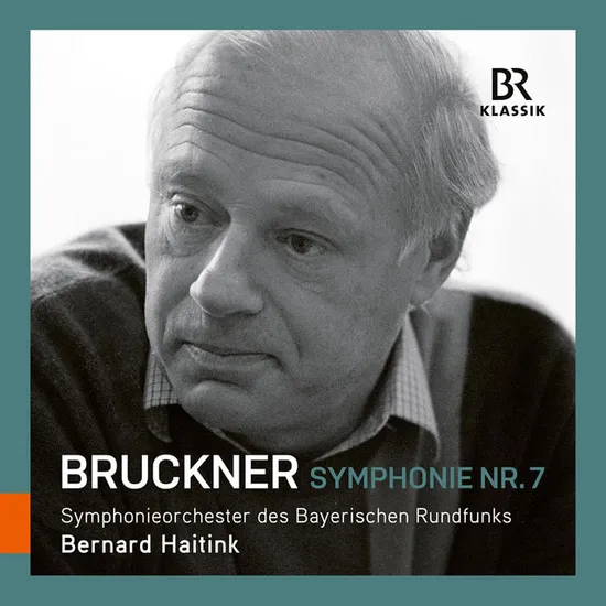 SYMPHONY NO.7/ BERNARD HAITINK, SYMPHONIE-ORCHESTER DES BAYERISCHEN RUNDFUNKS [브루크너: 교향곡 7번 - 베르나르트 하이팅크, 바이에른 방송교향악단]