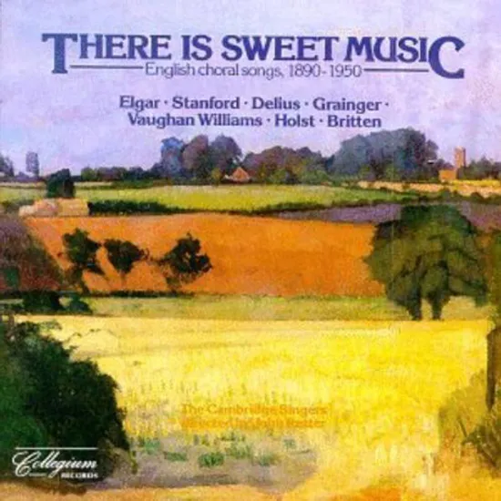 THERE IS SWEET MUSIC: ENGLISH CHORAL SONGS 1890-1950/ JOHN RUTTER [스위트 뮤직: 영국 합창 음악 - 캠브리지 싱어스, 존 루터]