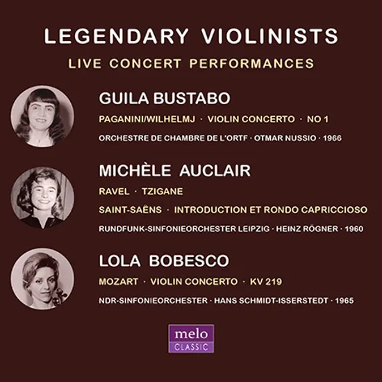 LEGENDARY VIOLINIST [전설적인 여성 바이올리니스트: 귈라 부스타보, 미셸 오클레르, 롤라 보베스코]