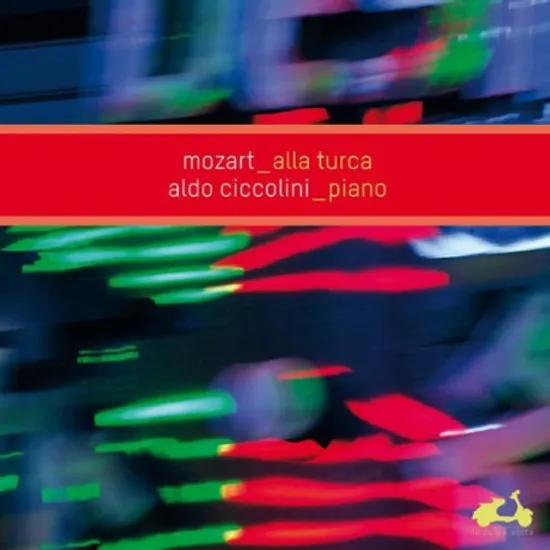 ALLA TURCA/ ALDO CICCOLINI [모차르트: 피아노 소나타 - 알도 치콜리니]