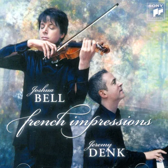 FRENCH IMPRESSIONS/ JEREMY DENK [생상스, 프랑크, 라벨: 프렌치 임프레션 - 제레미 덴크, 조슈아 벨]