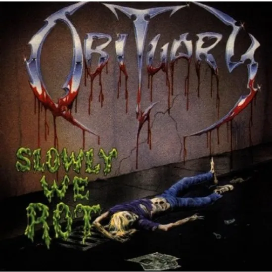 SLOWLY WE ROT