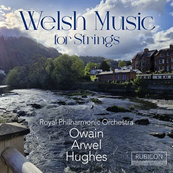 WELSH MUSIC FOR STRINGS/ OWAIN ARWEL HUGHES [윌리엄스, 휴즈, 밀러 외: 웨일스 출신 작곡가들의 현악작품집 - 오웨인 아르웰 휴즈]