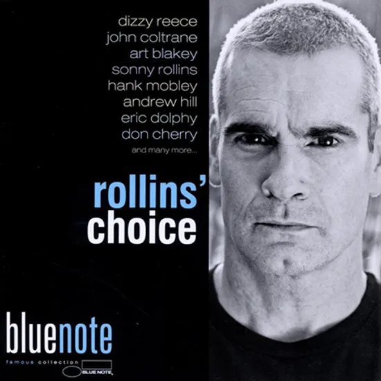HENRY ROLLINS`S CHOICE