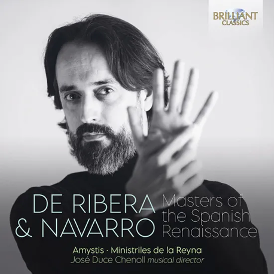 DE RIBERA & NAVARRO: MASTERS OF THE SPANISH RENAISSANCE/ MINISTRILES DE LA REYNA, JOSE DUCE CHENOLL [리베라, 나바로: 스페인 르네상스의 명인들]