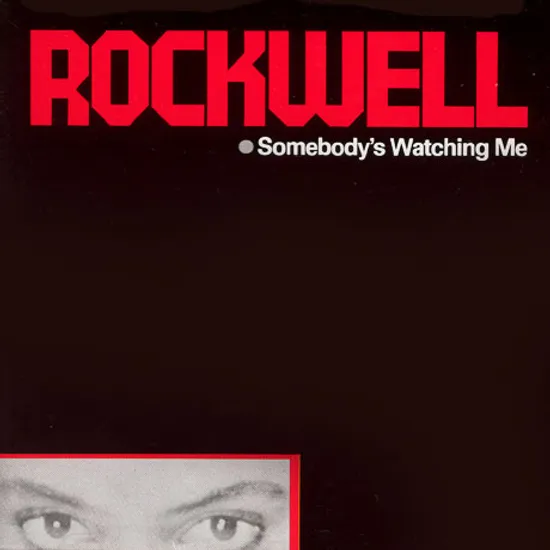 SOMEBODY`S WATCHING ME