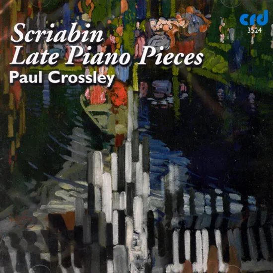 LATE PIANO PIECES/ PAUL CROSSLEY