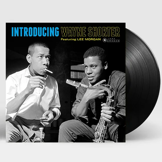 INTRODUCING WAYNE SHORTER: FEAT. LEE MORGAN + 2 BONUS TRACKS [180G LP]
