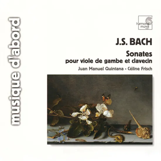 SONATES POUR VIOLE DE GAMBE ET CLAVECIN/ JUAN MANUEL QUINTANA, CELINE FRISCH [바흐: 비올라 다 감바를 위한 소나타 - 후안 마누엘 퀸타나]