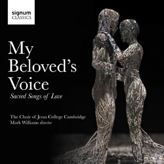 MY BELOVED`S VOICE: SACRED SINGS OF LOVE [캠브리지 칼리지 예수 합창단: 합창작품집]