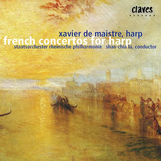 VIRTUOSO FRENCH CONCERTOS FOR HARP/ XAVIER DE MAISTRE, SHAO-CHIA LU