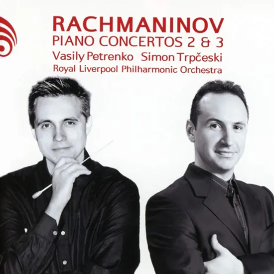 PIANO CONCERTOS 2 & 3/ SIMON TRPCESKI, VASILY PETRENKO [라흐마니노프: 피아노 협주곡 2, 3번 - 시몬 트르프체스키, 바실리 페트렌코]