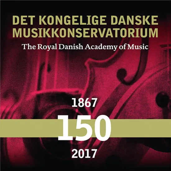 ROYAL DANISH ACADEMY OF MUSIC 150 YEARS [덴마크 왕립음악원 150주년 기념앨범 1867-2017]