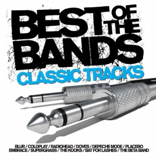 BEST OF THE BANDS: CLASSIC TRACKS