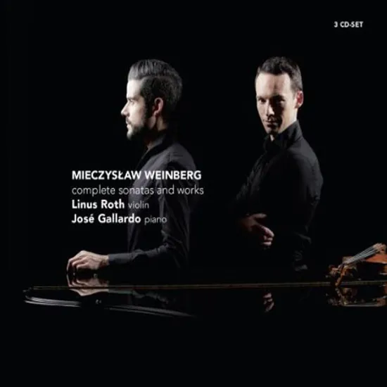 COMPLETE SONATAS AND WORKS/ LINUS ROTH, JOSE GALLARDO [바인베르크: 바이올린 소나타 - 리누스 로스]