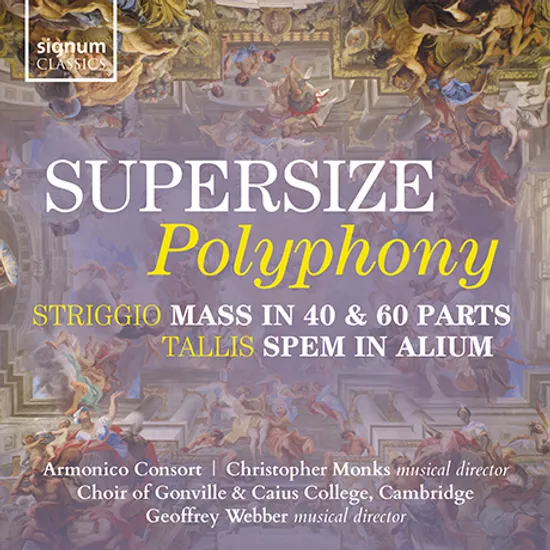 SUPERSIZE POLYPHONY/ GEOFFREY WEBBER [슈퍼사이즈 폴리포니 - 탈리스: 40성의 모테트 & 스트리지오: 40성부와 60성부 미사곡]