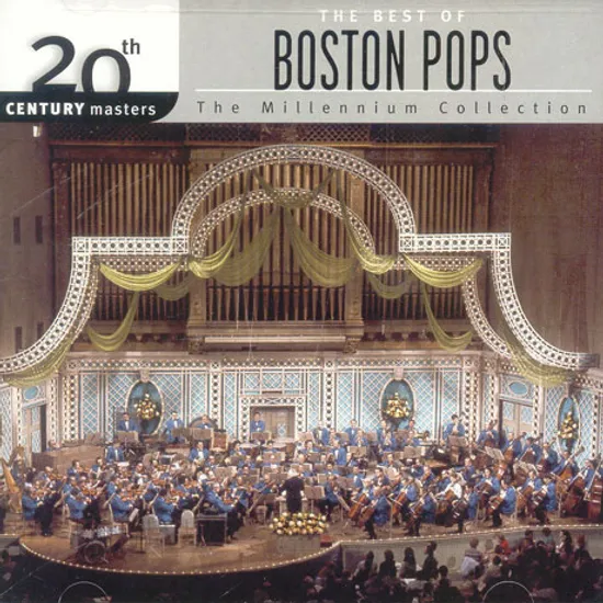 THE BEST OF BOSTON POPS: 20TH CENTURY MASTERS THE MILLENNIUM COLLECTION/ ARTHUR FIEDLER