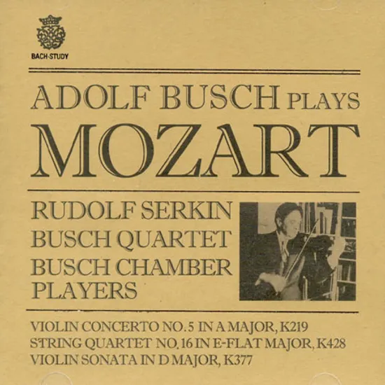ADOLF BUSCH PLAYS MOZART