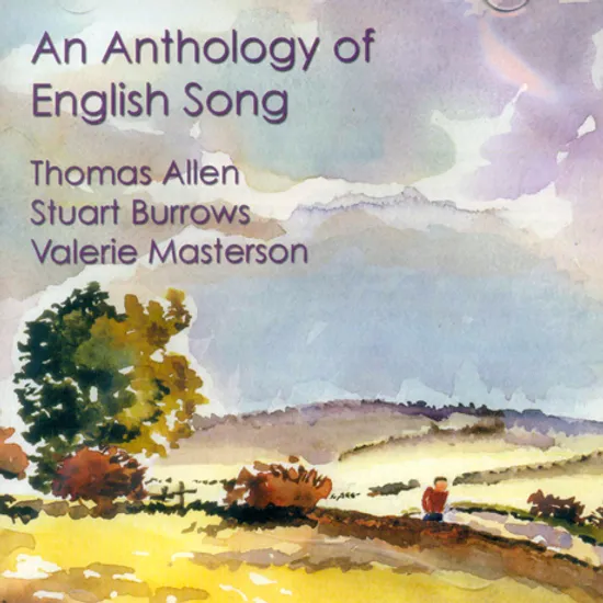 AN ANTHOLOGY OF ENGLISH SONG/ THOMAS ALLEN, STUART BURROWS