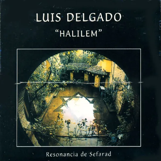 HALILEM/ LUIS DELGADO [할릴렘: 스페인 세파르디의 음악]