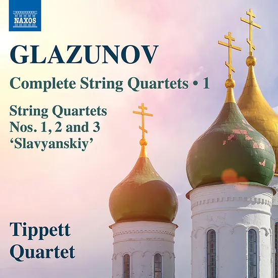 COMPLETE STRING QUARTETS VOL. 1/ TIPPETT QUARTET [글라주노프: 현악 4중주 전곡 1집 - 티펫 콰르텟]