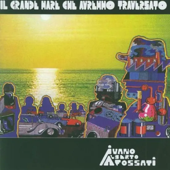 IL GRANDE MARE CHE AVREMMO TRAVERSATO [GRANDE GATEFOLD PAPERSLEEVE EDITION]