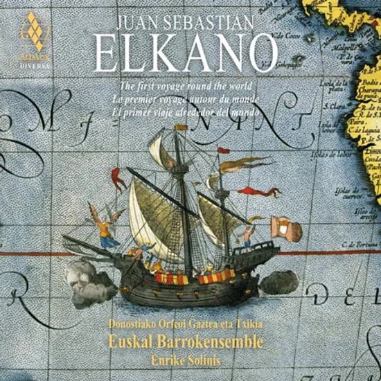 JUAN SEBASTIAN ELKANO/ EUSKAL BARROKENSEMBLE, ENRIKE SOLINIS [후안 세바스티안 엘카노: 역사상 최초로 세계 일주 성공한 인물 - 에우스칼 바로크앙상블, 엔리케 솔리니스]