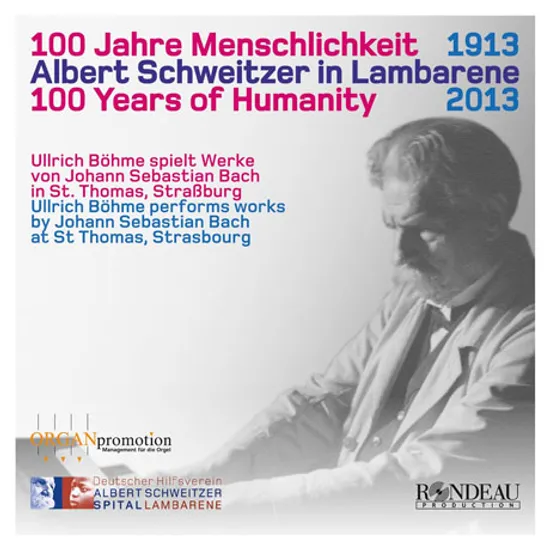 ALBERT SCHWEITZER IN LAMBARENE: 100 YEARS OF HUMANITY/ ULLRICH BOHME