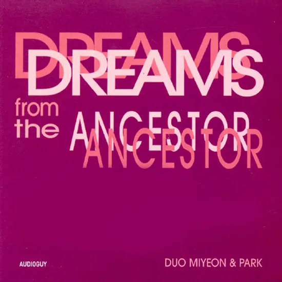 DREAMS FROM THE ANCESTOR