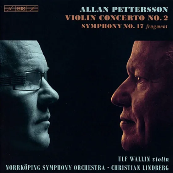 VIOLIN CONCERTO NO.2 & SYMPHONY NO.17/ ULF WALLIN, CHRISTIAN LINDBERG [SACD HYBRID] [페테르손: 바이올린 협주곡 2번, 교향곡 17번 - 크리스티안 린드베리]