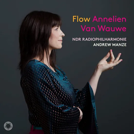FLOW/ ANNELIEN VAN WAUWE, ANDREW MANZ [모차르트, 헨더리크스: 클라리넷 협주곡집 - 안넬리안 반 바우베]