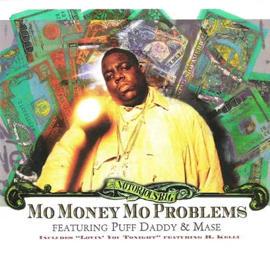 MO MONEY MO PROBLEMS [SINGLE]