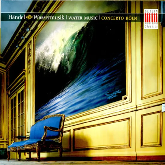 WATER MUSIC/ CONCERTO KOLN