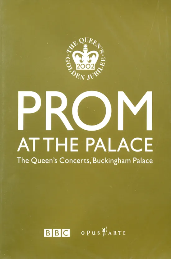 PROM AT THE PALACE [여왕즉위 50주년 기념 콘서트]