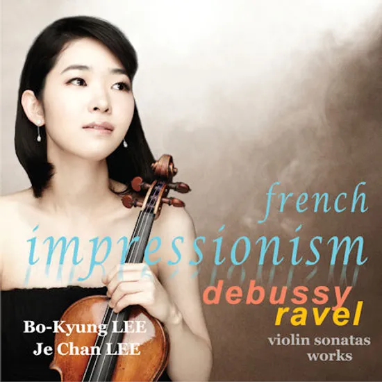 FRENCH IMPRESSIONISM: DEBUSSY & RAVEL VIOLIN SONATAS/ 이제찬