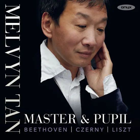 MASTER & PUPIL/ MELVYN TAN [멜빈 탕: 스승과 제자 - 베토벤, 리스트, 체르니]