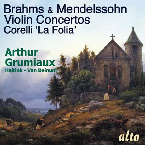 VIOLIN CONCERTOS & LA FOLIA/ ARTHUR GRUMIAUX [브람스, 멘델스존: 바이올린 협주곡 & 코렐리: 라 폴리아 - 아르투르 그뤼미오]