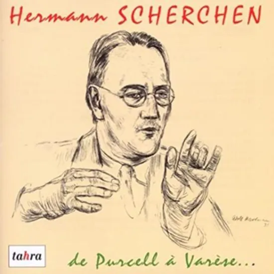ARCHIVES HERMANN SCHERCHEN (DE PURCELL A VARESE)