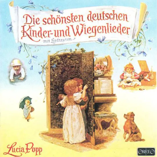 DIE SCHONSTEN DEUTSCHEN: KINDER-UND WIEGENLIEDER/ REINHARD SEIFRIED [루치아 포프: 어린이를 위한 음악]