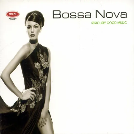 BOSSA NOVA: SERIOUSLY GOOD MUSIC [EMI]