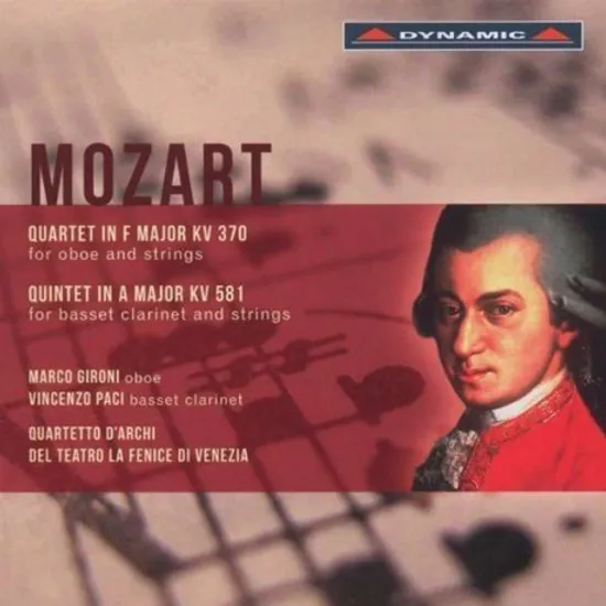 QUARTET KV 370 & QUINTET KV 581/ MARCO GIRONI, VINCENZO PACI, QUARTETTO D`ARCHI DEL TEATRO LA FENICE DI VENEZIA