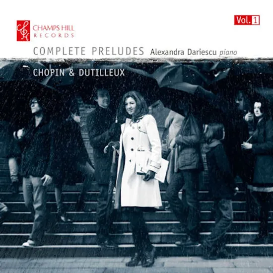COMPLETE PRELUDES/ ALEXANDRA DARIESCU [쇼팽 & 뒤트외: 프렐류드 전곡 VOL.1]