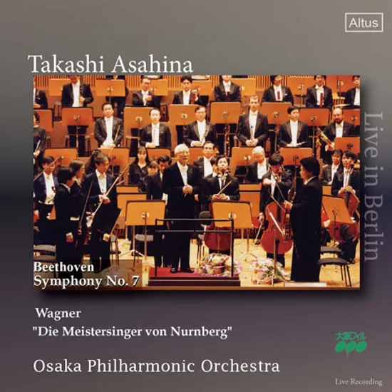 SYMPHONY NO.7 & DIE MEISTERSINGER VON NURNBERG/ TAKASHI ASAHINA [베토벤: 교향곡 7번 & 바그너 <뉘른베르크의 명가수> 서곡]